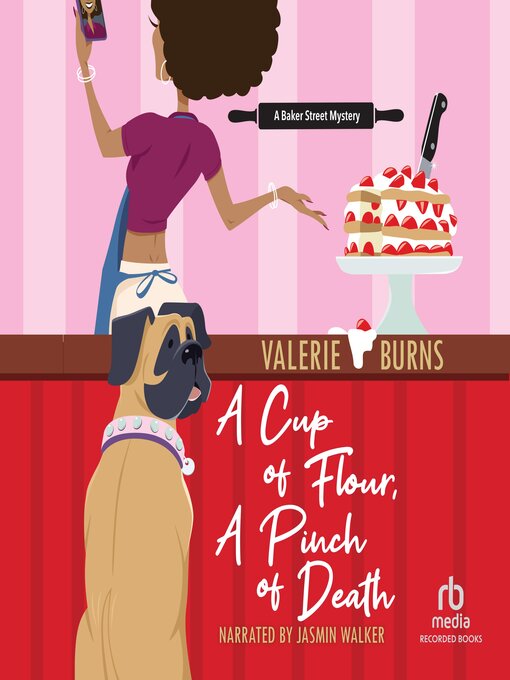 Title details for A Cup of Flour, a Pinch of Death by Valerie Burns - Available